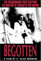  / Begotten (1991)
