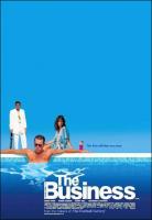   / The Business (2005)
