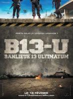 13- :  / Banlieue 13 Ultimatum (2009)