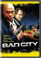   /   / Bad City (2006)