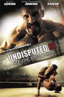  3 / Undisputed III: Redemption (2010)