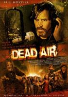   / Dead Air (2009)