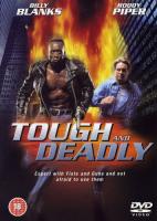    / Tough and Deadly (1995)