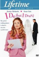   / I Do (But I Don't) (2004)