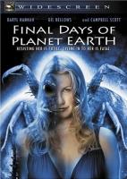    :   / Final Days of Planet Earth (2006)