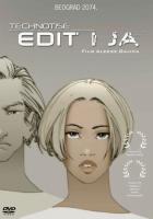    / Technotise - Edit i ja (2009)