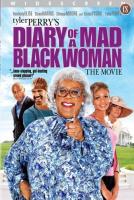     / Diary of a Mad Black Woman (2005)