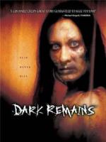   / Dark Remains (2005)