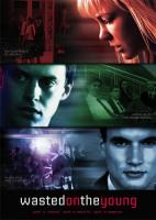    / Wasted on the Young (2010)