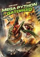 -   / Mega Python vs. Gatoroid (2011)
