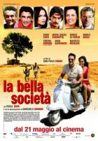   / La bella societa (2010)
