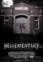   / Hellementary: An Education in Death (2009)