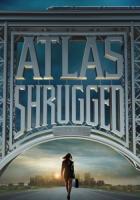    / Atlas Shrugged: Part I (2011)