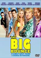   /   / The Big Bounce (2004)