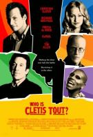 ,   / Who Is Cletis Tout? (2001)