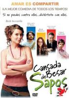   / Cansada de besar sapos (2006)