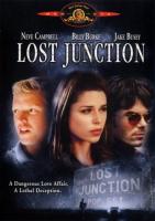   / Lost Junction (2003)
