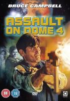    / Assault on Dome 4 (1996)