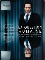   / La question humaine (2007)
