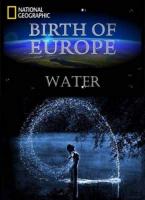  .  / Birth of Europe. Water (2011)