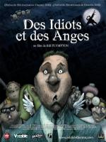    / Idiots and Angels (2008)