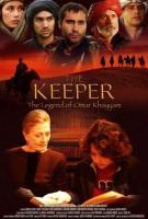 :     / The Keeper: The Legend of Omar Khayyam (2005)