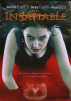  / The Insatiable (2007)