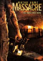      / Motor Home Massacre (2005)