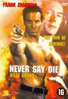   / Never Say Die (1994)