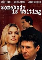   / Somebody Is Waiting (1996)