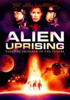   / Alien Uprising (2008)