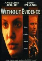   / Without Evidence (1995)