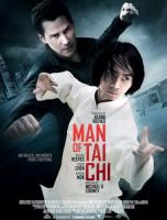  - / Man of Tai Chi (2013)