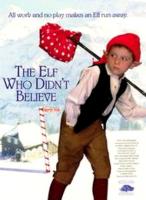   / The Elf Who Didn't Believe (1997)