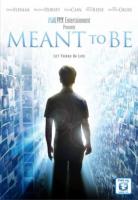  / Meant to Be (2012)