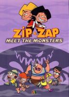    / Zip & Zap meet the monsters (2003)