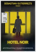   / Hotel Noir (2012)
