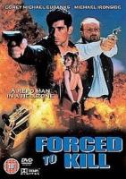 ,    / Forced to Kill (1994)