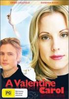    / A Valentine Carol (2007)