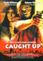 ׸  / Caught Up (1998)