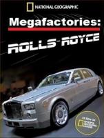 . - / Mega Factories. Rolls-Royce (2009)
