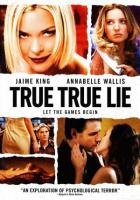 , ,  / True True Lie (2006)