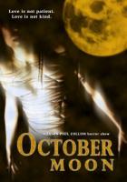  / October Moon (2005)