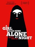      / A Girl Walks Home Alone at Night (2014)