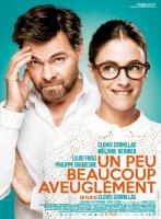 , ,  /    / Un peu, beaucoup, aveugl?ment! (2015)
